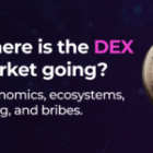 Where is the DEX market going? Tokenomics, ecosystems, voting, and bribes.